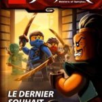 LEGO NINJAGO LE DERNIER SOUHAIT