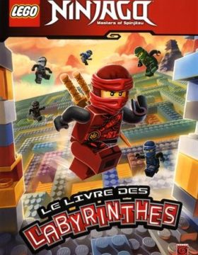 LEGO NINJAGO LE LIVRE DES LABYRINTHES T01